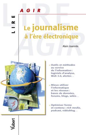 Le journalisme à l'ère électronique | Joannès, Alain