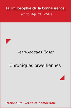 Chroniques orwelliennes | Rosat, Jean-Jacques