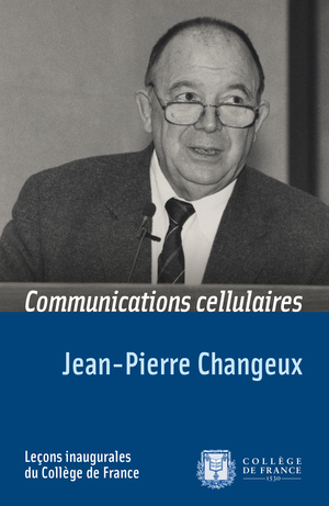 Communications cellulaires | Changeux, Jean-Pierre