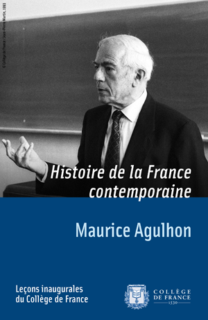 Histoire de la France contemporaine | Agulhon, Maurice
