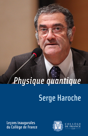 Physique quantique | Haroche, Serge