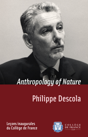Anthropology of Nature | Descola, Philippe