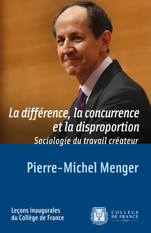 La différence, la concurrence et la disproportion | Menger, Pierre-Michel