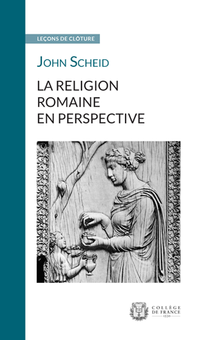 La religion romaine en perspective | Scheid, John