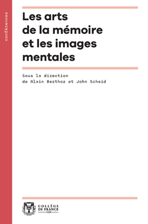 Les arts de la mémoire et les images mentales | Scheid, John