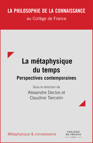 La métaphysique du temps : perspectives contemporaines | Tiercelin, Claudine