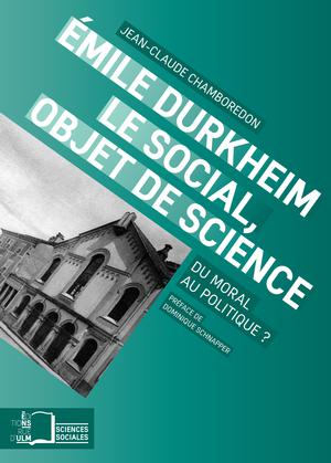 Émile Durkheim, le social objet de science | Chamboredon, Jean-Claude