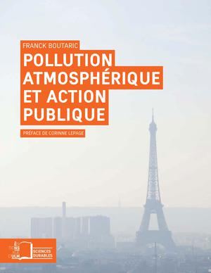Pollution atmosphérique et action publique | Boutaric, Franck