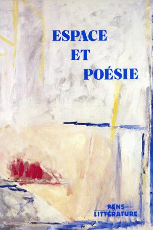 Espace et poésie | Collot, Michel