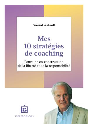 Mes 10 stratégies de coaching | Lenhardt, Vincent