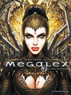 Megalex T3 : Le Cœur de Kavatah | Jodorowsky, Alejandro