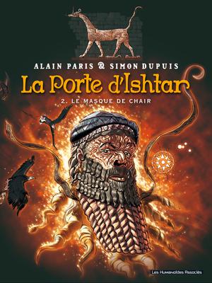 La Porte d'Ishtar T2 : Le Masque de chair | Paris, Alain