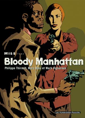Miss T1 : Bloody Manhattan | Thirault, Philippe