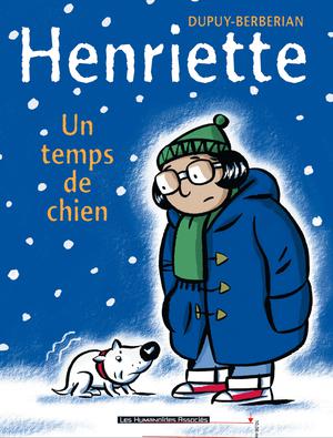 Henriette T2 : Un Temps de chien | Dupuy, Philippe