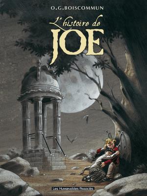 L'Histoire de Joe | Boiscommun, O.G.