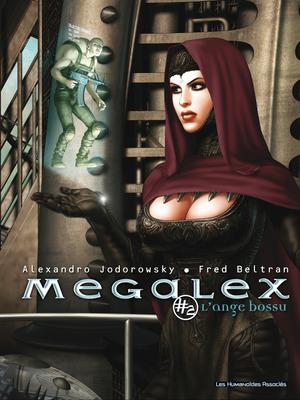 Megalex T2 : L'Ange Bossu | Jodorowsky, Alejandro