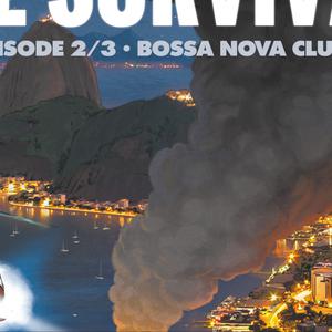 Seul survivant T2 : Bossa Nova Club | Louis, Stéphane
