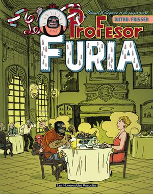 Profesor Furia : Manuel d'élégance et de  savoir-vivre | Frissen, Jerry