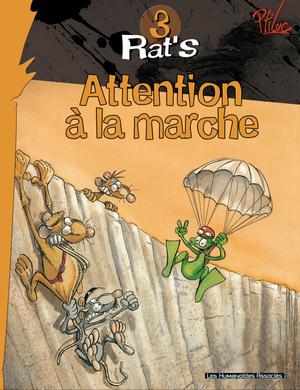 Rat's T3 : Attention à la Marche | Ptiluc