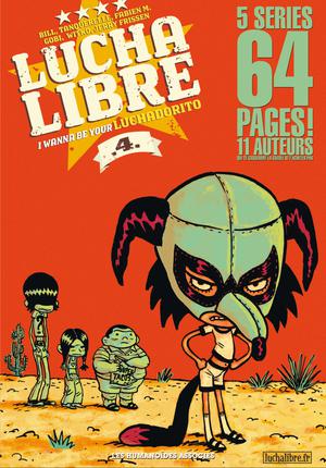 Lucha Libre T4 : I wanna be your luchadorito | Frissen, Jerry