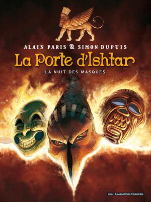 La Porte d'Ishtar T1 : La Nuit des masques | Paris, Alain