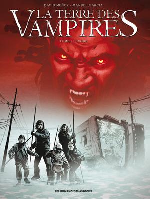 La Terre des vampires T1 : Exode | Muñoz, David
