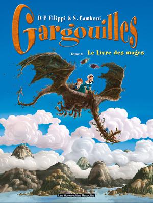 Gargouilles T6 : Le Livre des Mages | Filippi, D-P