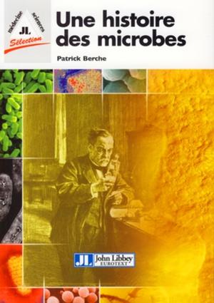Une histoire des microbes | Berche, Patrick