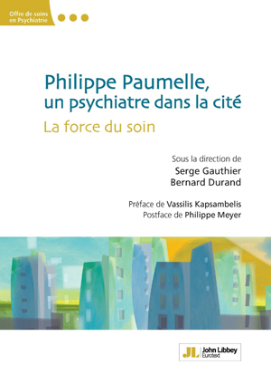 Philippe Paumelle, un psychiatre dans la cité | Gauthier, Serge