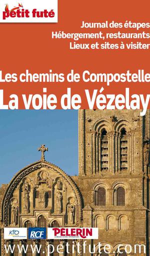 Les chemins de Compostelle - La voie de Vézelay | Auzias, Dominique