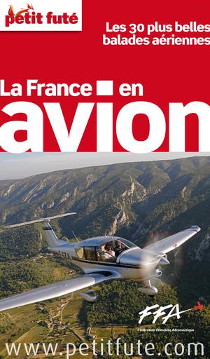 La France en avion 2012 (avec avis des lecteurs) | Auzias, Dominique