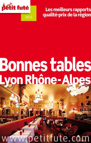 Bonnes tables Lyon - Rhône-Alpes 2012 | Auzias, Dominique