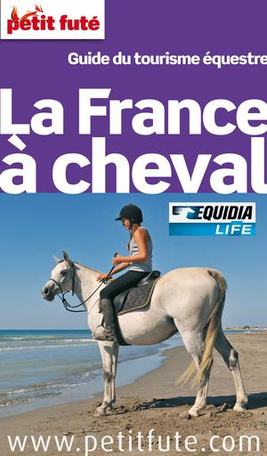 La France à cheval 2012-2013 | Auzias, Dominique