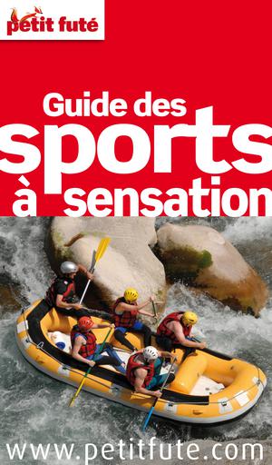 Guide des Sports à sensation (avec avis des lecteurs) | Auzias, Dominique