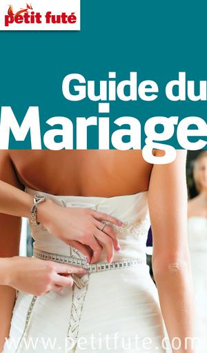 Guide du Mariage 2013 Petit Futé (avec photos et avis des lecteurs) | Auzias, Dominique