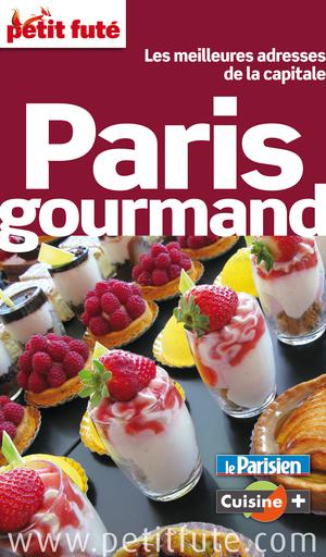 Paris Gourmand 2013 (avec photos et avis des lecteurs) | Auzias, Dominique