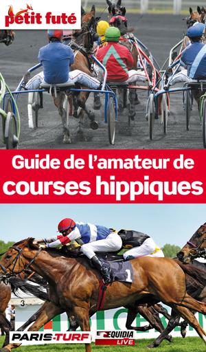 Guide de l'amateur de courses hippiques 2013 Petit Futé (avec cartes, photos + avis des lecteurs) | Auzias, Dominique