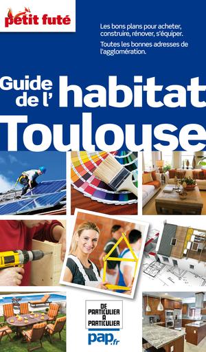 Guide de l'habitat Toulouse (avec cartes, photos + avis des lecteurs) | Auzias, Dominique