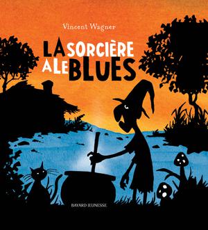 La sorcière a le blues | Wagner, Vincent