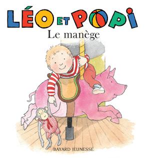 Léo et Popi Le manège | Gaudrat, Marie-Agnès