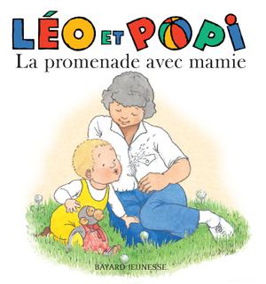 Léo et Popi La promenade avec mamie | Gaudrat, Marie-Agnès