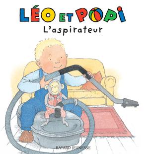 Léo et Popi L'aspirateur | Clément, Claire