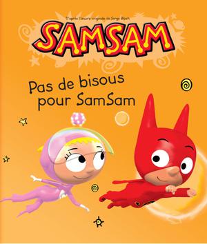 Pas de bisous pour SamSam | Bloch, Serge