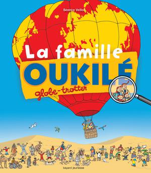 La famille Oukilé globe-trotter | Veillon, Béatrice