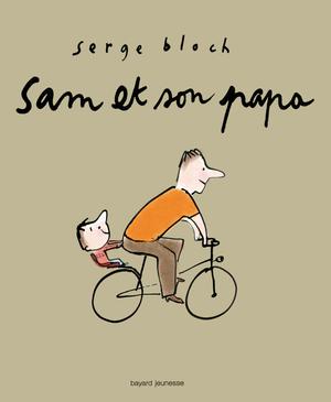 Sam et son papa | Bloch, Serge