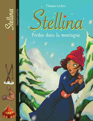 Stellina Tome 3 Perdue dans la montagne | Boublil, Françoise