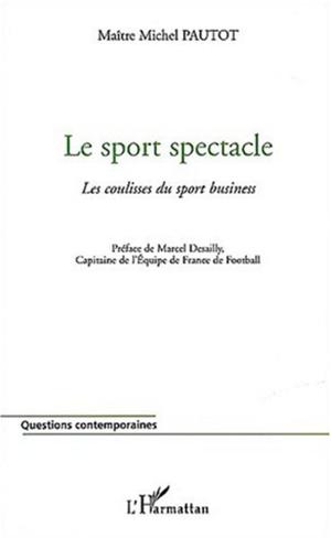 Le sport spectacle | Pautot, Serge