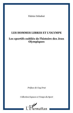 Les hommes libres et l'Olympe | Delsahut, Fabrice