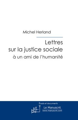 Lettres sur la justice sociale | Herland, Michel