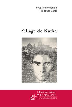 Sillage de Kafka | Zard, Philippe